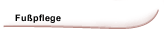 Fu&szlig;pflege